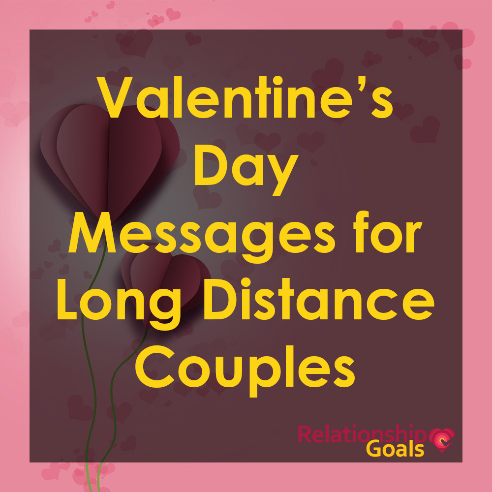 valentine-s-day-messages-for-long-distance-couples-relationship-goals